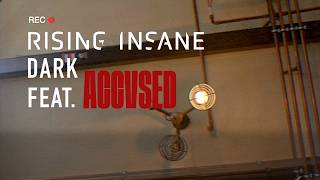 Rising Insane (feat. ACCVSED) - DARK (Official Music Video)