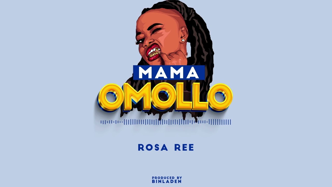 【ree-mama】 ROSA REE - MAMA OMOLLO (Official Music Audio) - YouTube