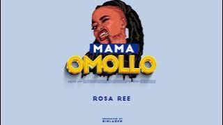 ROSA REE - MAMA OMOLLO ( Music Audio)