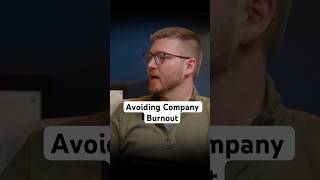 Avoiding Company Burnout