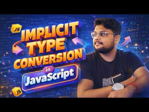 JavaScript Implicit Conversion (Type Coercion) Explained | Master Automatic Type Changes Like a Pro