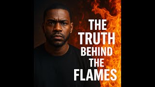 The Truth Behind the Flames Trailer
