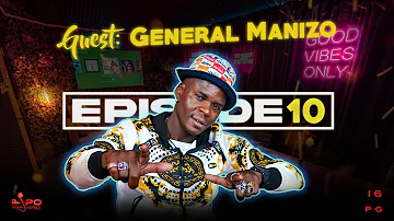 LiPO Episode 10 | General Manizo & Punisher On Bad Company, Madamara, Jail, Lil Meri, Movie & Album