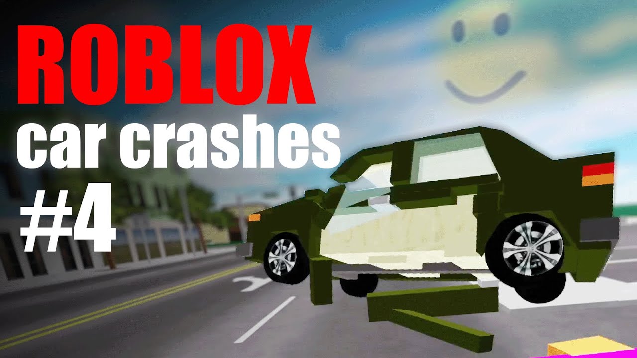 Roblox Car Crashes 💥Compilation 4 - YouTube