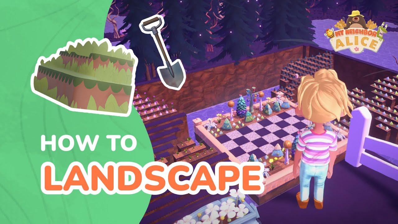 How To | Landscape in My Neighbor Alice - Tutorial