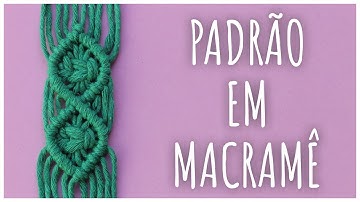 Tutorial Macramê Iniciantes: Padrão Diamante