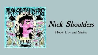 ‘Hook Line and Sinker’ - Nick Shoulders & the Okay Crawdad *Official Audio*