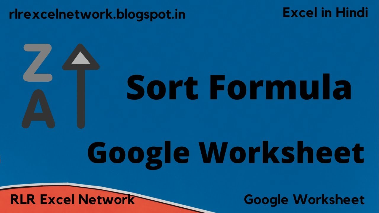 495 How To Use SORT Formula In GOOGLE WORKSHEET Hindi YouTube 495 How To Use SORT Formula In GOOGLE WORKSHEET Hindi YouTube