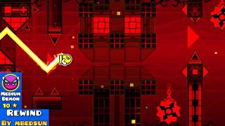 Rewind (Top #91 TMDL) (Medium Demon by mbedsun) (Geometry Dash)