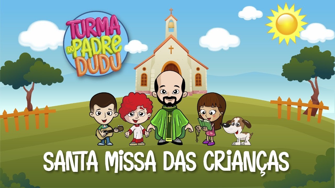 Missa com as Crianças (Turma do Padre Dudu) - 13/09/2026 - 24º DOMINGO DO TEMPO COMUM