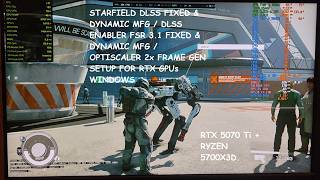Starfield DLSS &amp; Mod FSR 3.1 Dynamic &amp; Fixed Upto 6x Multi Frame Gen / Optiscaler XeFG Setup RTX GPU