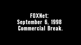 Foxnet September 6 1998 Commercial Break