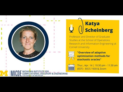 Katya Scheinberg: Overview of adaptive optimization methods for stochastic oracles