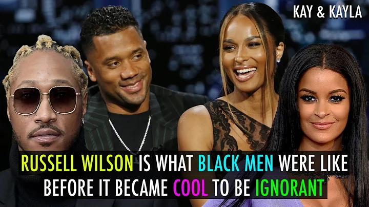 RUSSELL WILSON Is What BLACK MEN Were Like Before It Became Cool To Be Ignorant | Kay & Kayla
