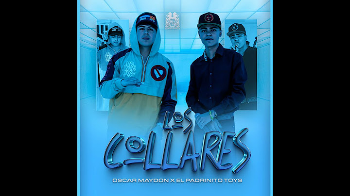 Los Collares - Oscar Maydon X Padrinito Toys 🔥