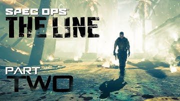 Spec Ops: The Line Walkthrough Gameplay - Part 2 -  I
