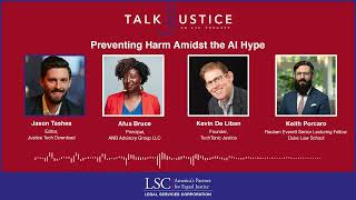 LSC Talk Justice - Episode 104 - Preventing Harm Amidst the AI Hype