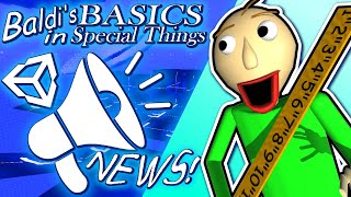 We're Switching To Unity! (Baldi's Basics in Special Things)