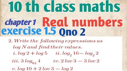 10 th class maths.. chapter 1 Real numbers exercise 1.5 .. QNo 2