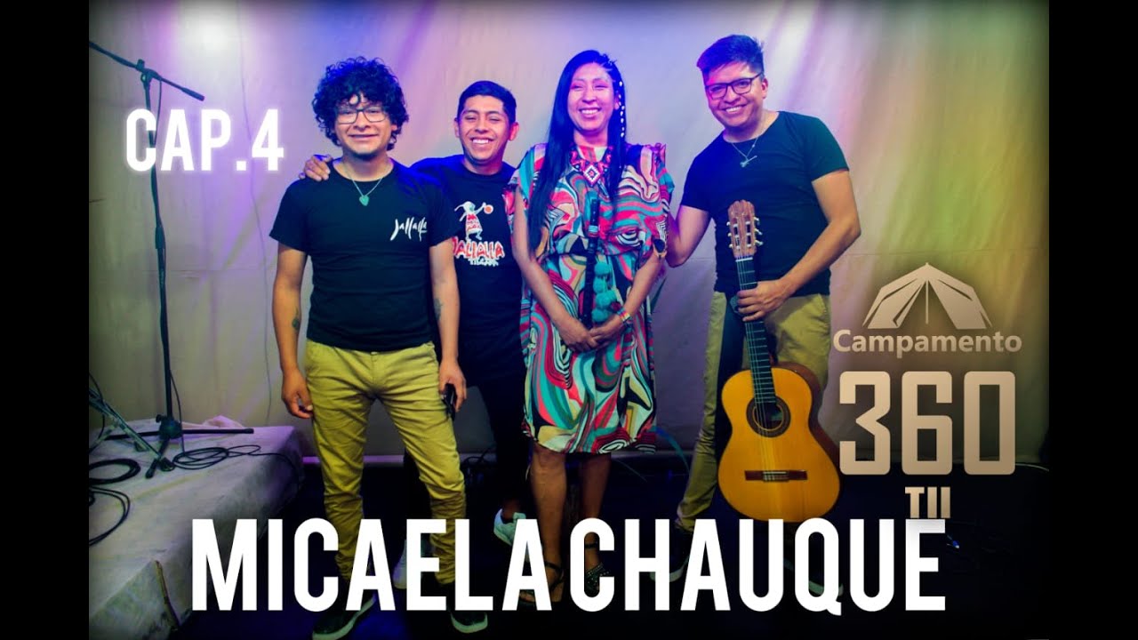 Capitulo 4 Micaela Chauque | Campamento 360