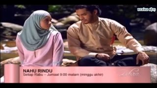 Promo Nahu Rindu ep11 -  ep13 [Minggu AKHIR] | 15 - 17 Mac 2017 | Slot Zehra TV3