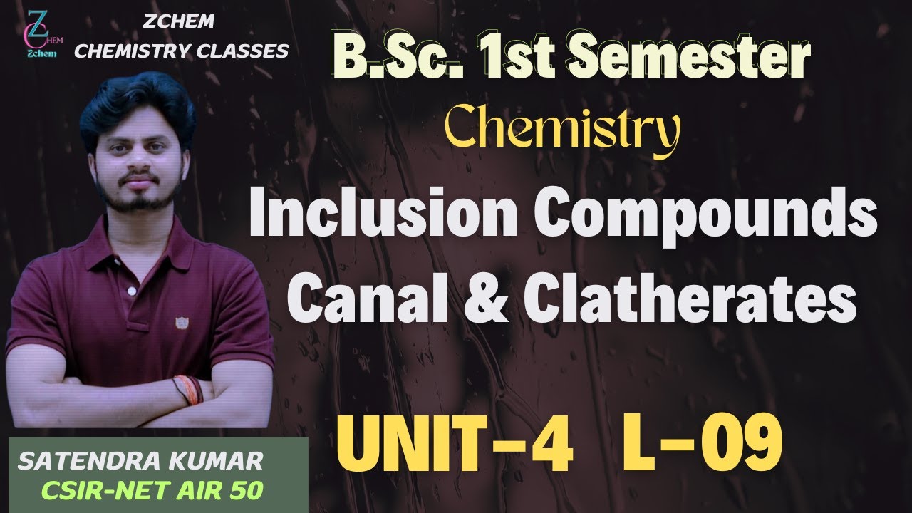 (L9) Inclusion compounds bsc 1st sem | clatherates bsc 1st sem | bsc 1st sem chemistry #bscchemistry
