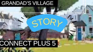 Connect Plus 5 | كونكت بلس 5 | Grandads village | قرية الجد | الترم الثاني | The Story