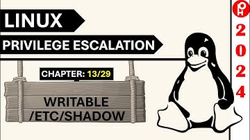 Linux Privilege Escalation 2024 | C 13/29 | Writable /etc/shadow exploitation | PentestHint