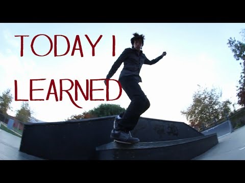 Kickflip Backside Noseblunt - Today I Learned