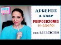 PREPOSICIONES en español: EJERCICIOS (Nivel Intermedio y Avanzado) Aprender español | María Español