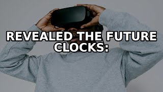 The Future of Clocks: Shocking Innovations Revealed!