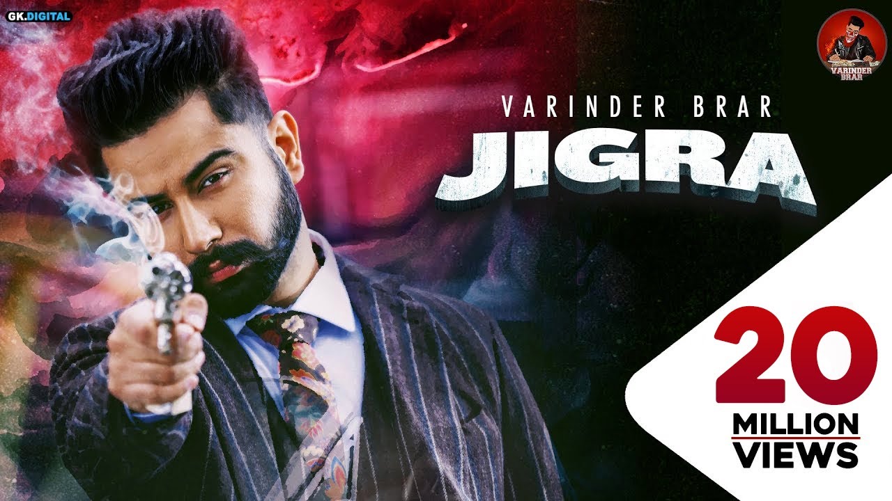 JIGRA  Varinder Brar Official Video Latest Punjabi Songs 2020  GK DIGITAL