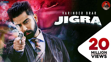 JIGRA : Varinder Brar (Official Video) Latest Punjabi Songs 2020 | GK DIGITAL