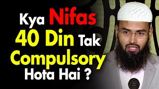 Kya Nifas - Postpartum 40 Din Tak Compulsory Hota Hai By Adv. Faiz Syed