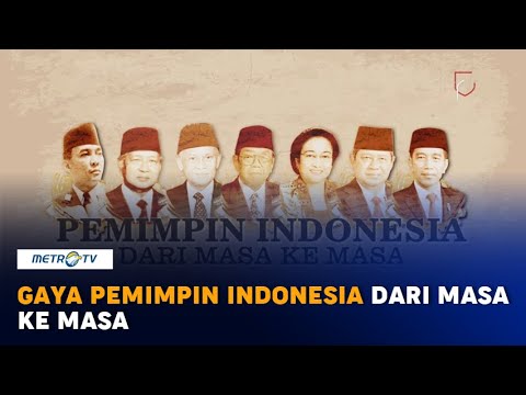 Pemimpin Indonesia dari Masa ke Masa