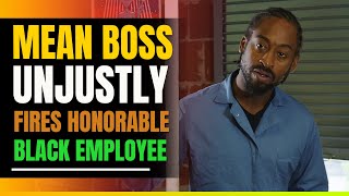 Mean Boss Fires Hardworking Black Janitor. Then This Happens