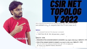 CSIR-NET 2022 Solution || Topology || Connectedness || Compactness