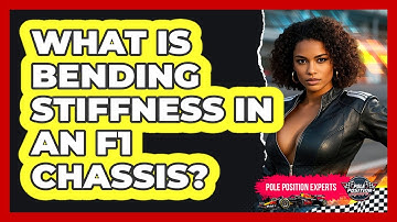 What Is Bending Stiffness In An F1 Chassis? - Pole Position Experts