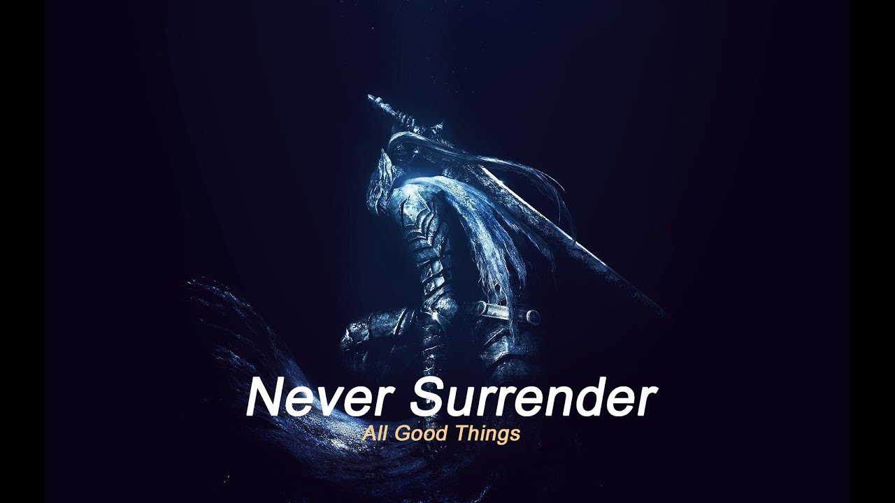 Never Surrender - All Good Things sub español