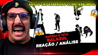 SAIU A BRABA!!! BALAZUL - MATECA & TETO [REAÇÃO/ ANÁLISE]