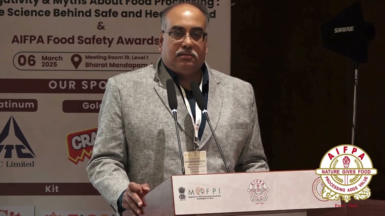 Debunking Processed Food Myths with Science | Dr. Shatadru Sengupta at AIFPA’s 80th Conference