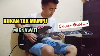 Bukan Tak Mdanu mirnawati  Cover Gitar
