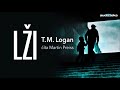 Lži | T. M. Logan | Audiotéka.sk