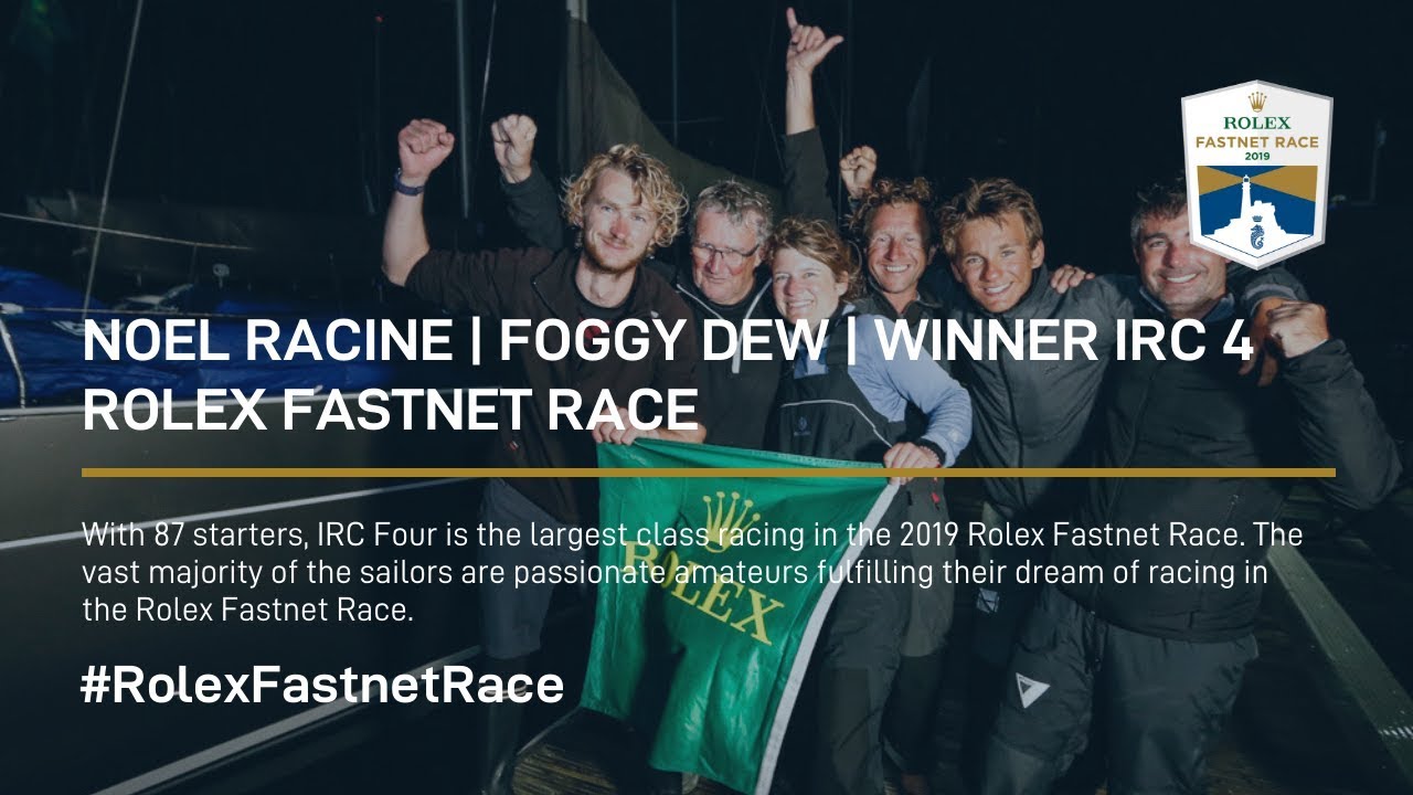 Noel Racine | Foggy Dew | Winner IRC 4 Rolex Fastnet Race