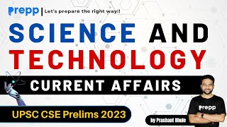 Complete Current Affair | Science & Technology | UPSC CSE Prelims 2023  #currentaffairs #prelims