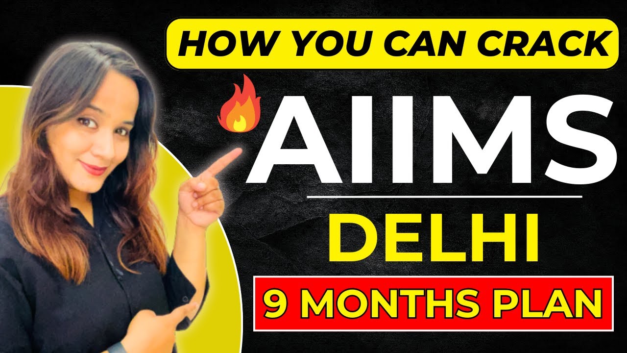 Crack AIIMS Delhi In 9 Months | Strategy | Sakshi Mam #neet # ...