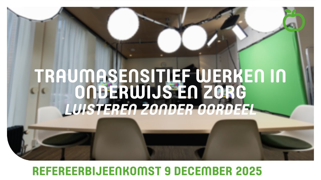 Refereerbijeenkomst Traumasensitief werken in onderwijs en zorg