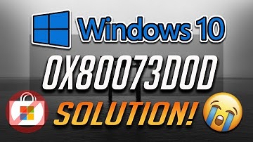 How to Fix Windows Store Error 0x80073D0D in Windows 10 - [4 Solutions 2025]