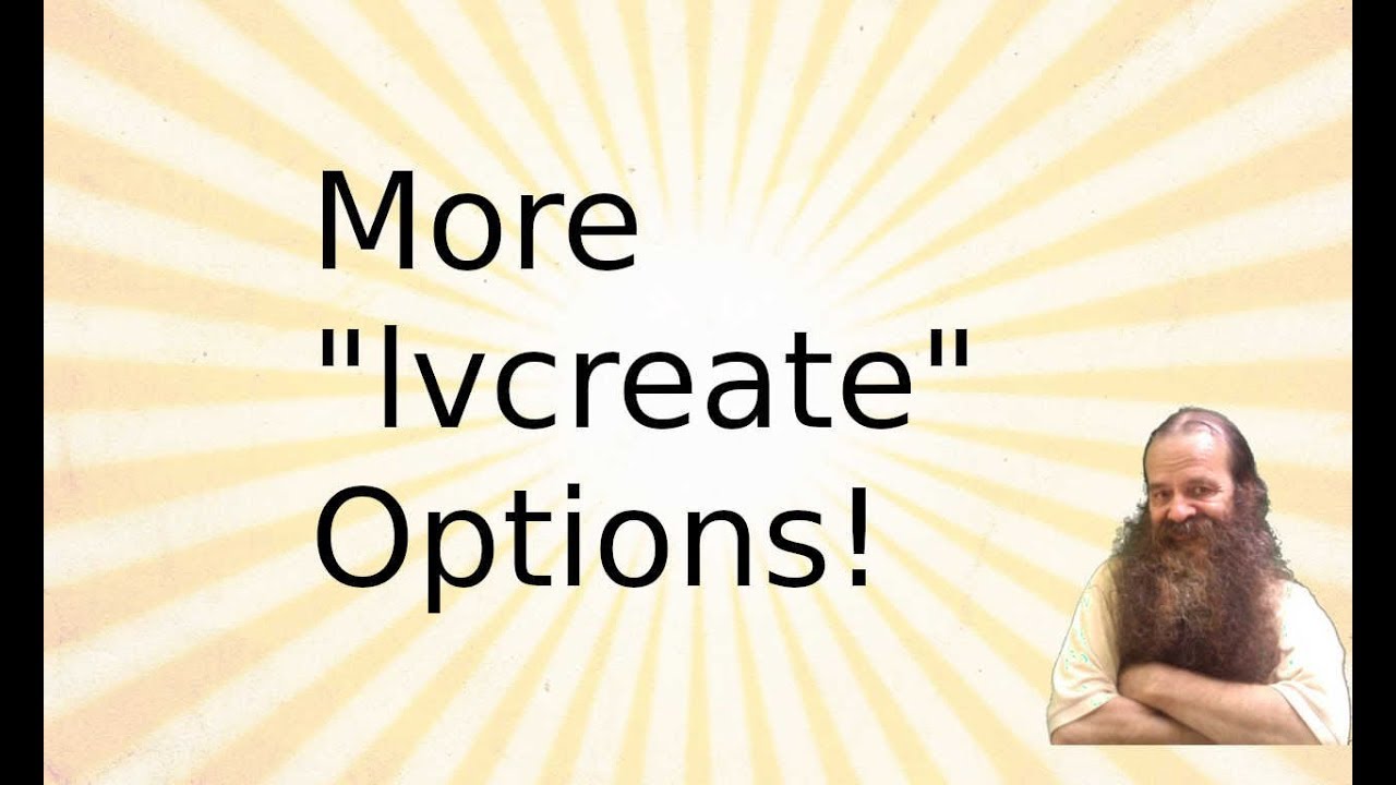 More lvcreate Options - YouTube