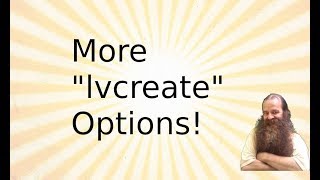 More Lvcreate Options